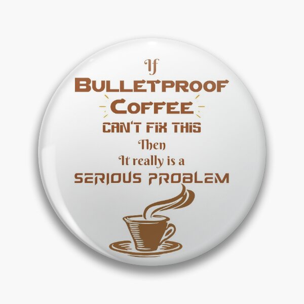 Item preview, If Coffee can't fix this it's a serious problem designed and sold by KetoLove.