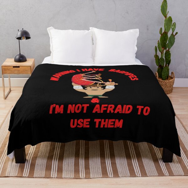 Item preview,  Warning I have bagpipes & I’m not afraid to use them designed and sold by Kpnuts1.