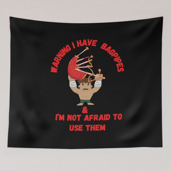 Item preview,  Warning I have bagpipes & I’m not afraid to use them designed and sold by Kpnuts1.