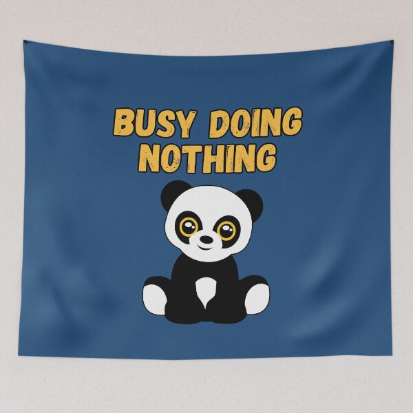 Item preview, Busy Doing Nothing. A Great present for someone special. designed and sold by Kipcio.
