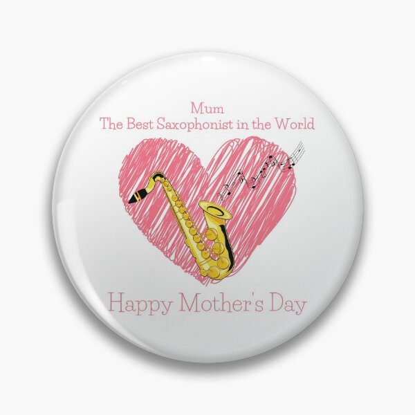 Item preview, Mother's Day - The Best Saxophonist in the World! - Pink Heart designed and sold by glide-products.