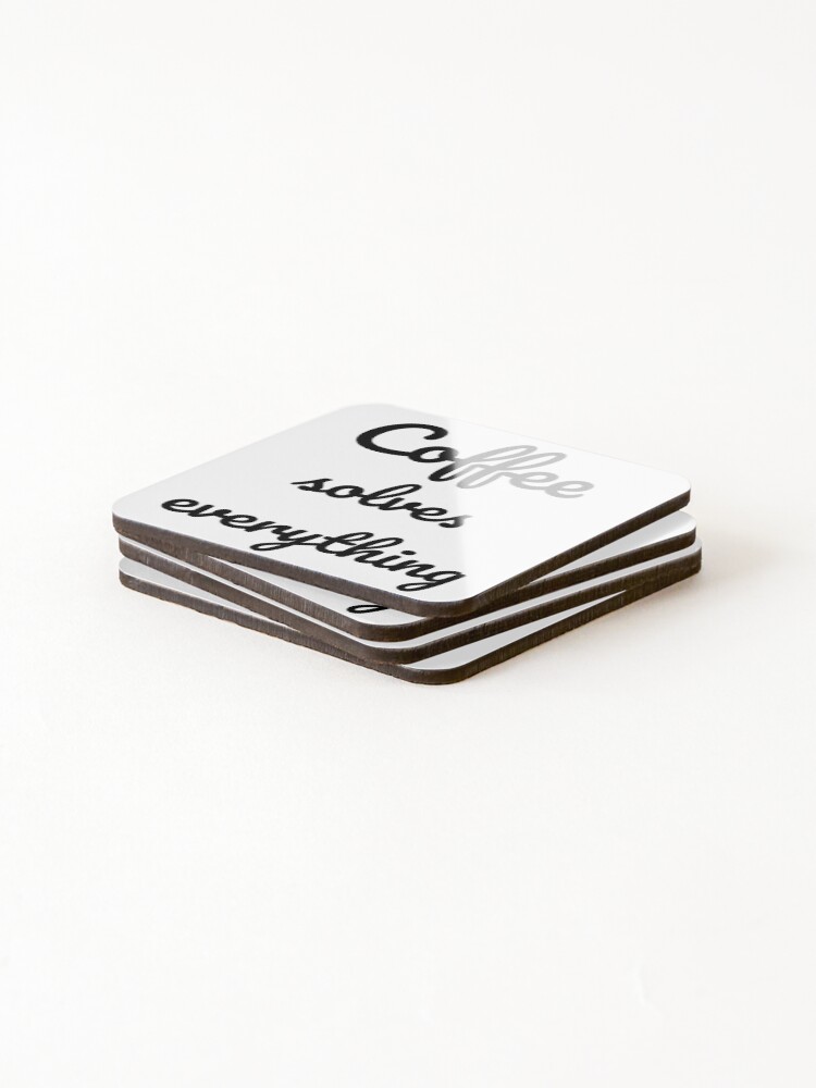 Thumbnail 4 of 5, Coasters (Set of 4), Coffee solves everything white designed and sold by OneCreativeLab.
