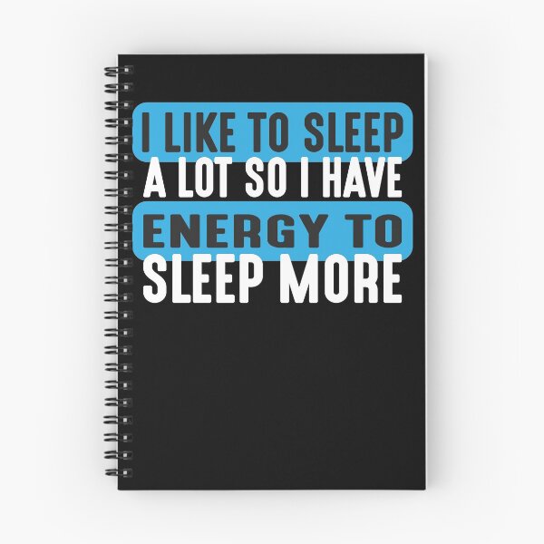 Item preview, I like to sleep a lot so I have energy to sleep more  designed and sold by mermaidselina.