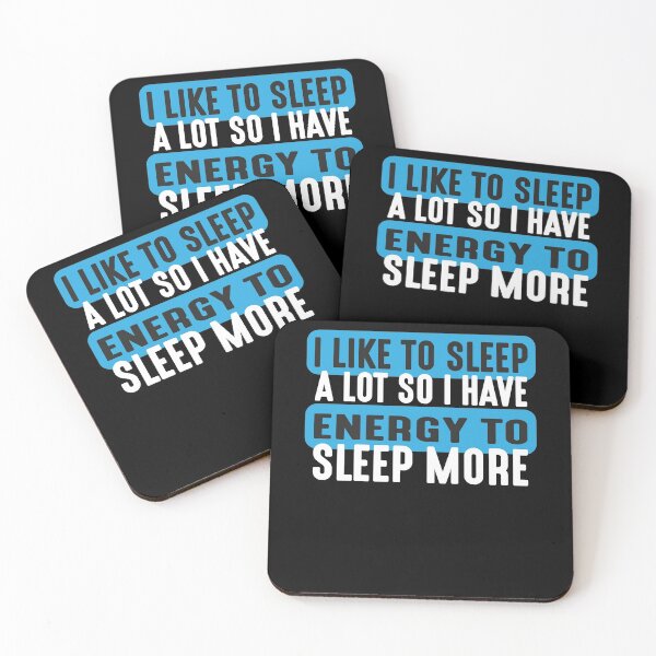 Item preview, I like to sleep a lot so I have energy to sleep more  designed and sold by mermaidselina.