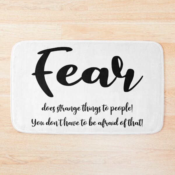 Item preview, Fear does strange things to people! designed and sold by Hilbert72.