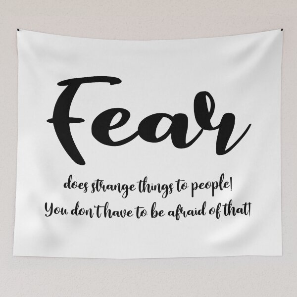 Item preview, Fear does strange things to people! designed and sold by Hilbert72.