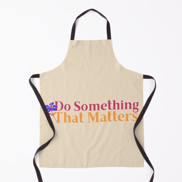 Item preview, Do Something That Matters designed and sold by SweetAndSpice.