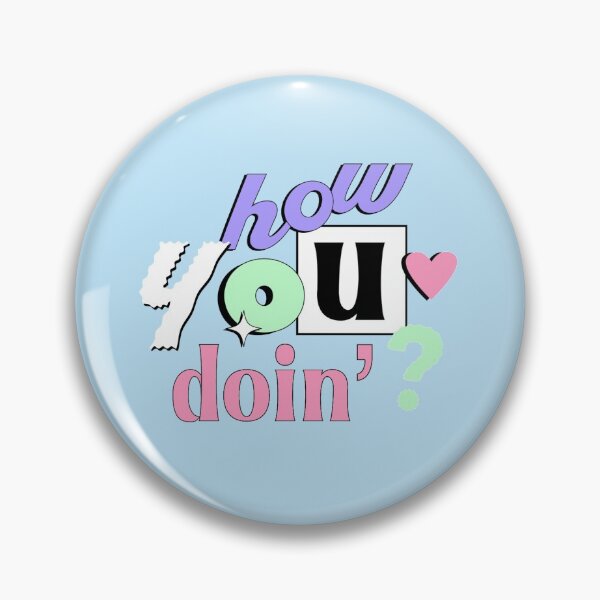 Item preview, How you doin '- Joey designed and sold by katycreates.
