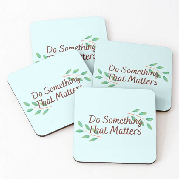 Item preview, Do Something That Matters Leaves Design designed and sold by SweetAndSpice.