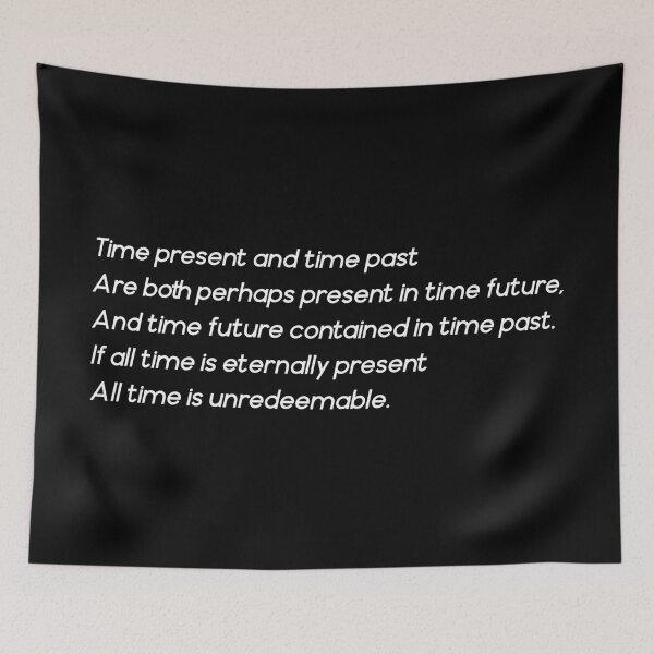 Item preview, Time present and time past (white) designed and sold by didijuca.