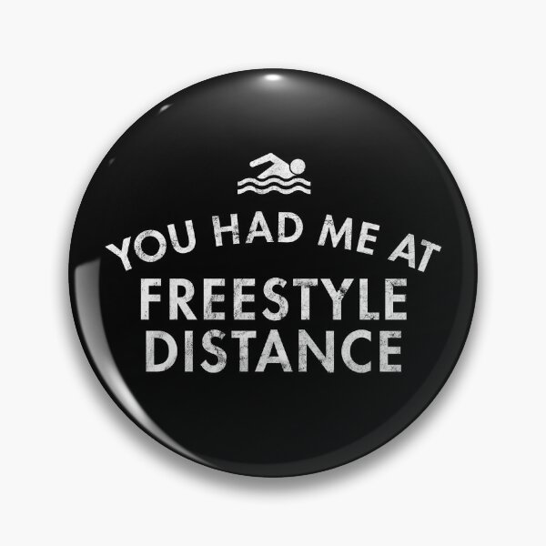 Item preview, You Had Me At Freestyle Distance designed and sold by twHistory.