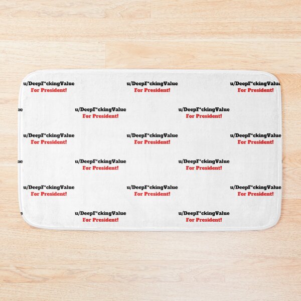 Item preview, u/DeepF*ckingValue For President! - WSB Reddit GME Investor Meme Movement designed and sold by Beyond  Perception.