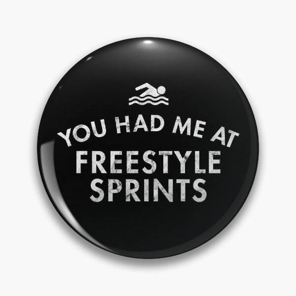 Item preview, You Had Me At Freestyle Sprints designed and sold by twHistory.