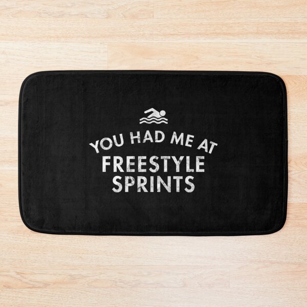 Item preview, You Had Me At Freestyle Sprints designed and sold by twHistory.