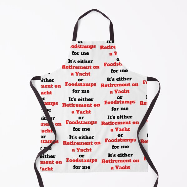 Item preview, It's either Retirement on a Yacht or Foodstamps for me - WSB Reddit Meme Design designed and sold by Beyond Perception.