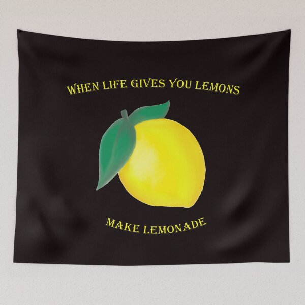 Item preview, When Life Gives You Lemons Make Lemonade designed and sold by MarcoSc11.