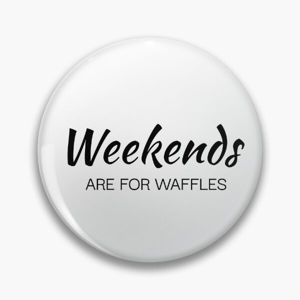 Item preview, Weekends are for waffles, My meal, Waffles lovers, Food designed and sold by cyhdesign.