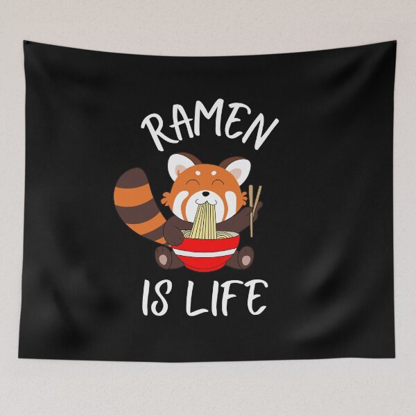 Item preview, ramen is life ( red panda edition) designed and sold by GabyVGalindo.