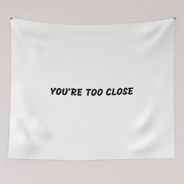 Item preview, You're too close, Stay away, Introvert, Antisocial designed and sold by cyhdesign.