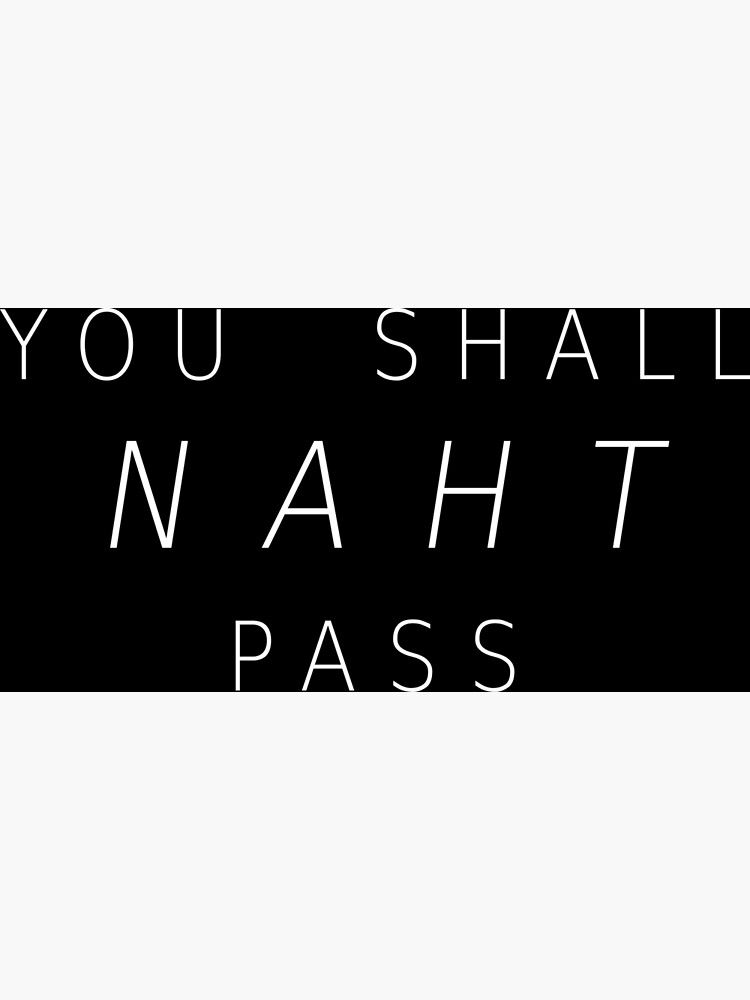 you-shall-naht-pass-text-white-poster-for-sale-by-alex-hdesign