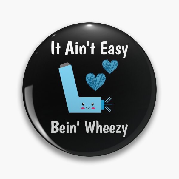 Item preview, It Ain't Easy Bein Wheezy Funny Asthma Inhaler designed and sold by TheButtonCrew.