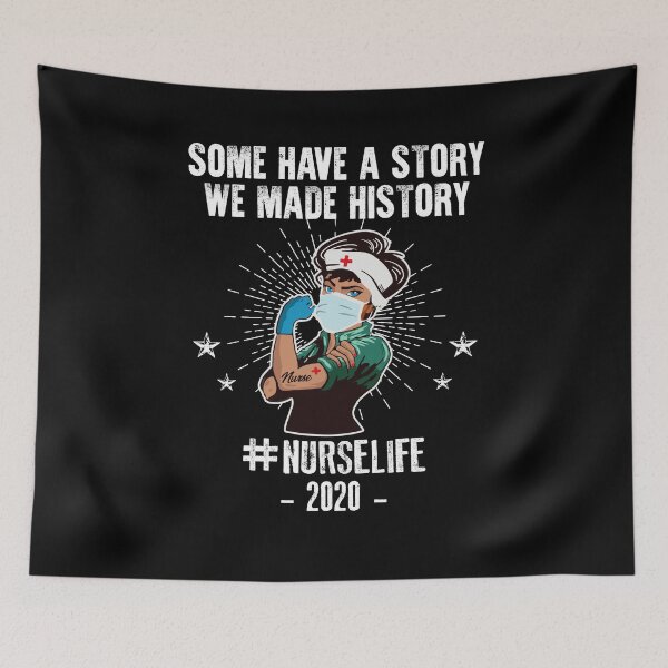 Item preview, Nurse Life - Some Have A Story We Made History - Nurselife designed and sold by Dressed For  Duty.