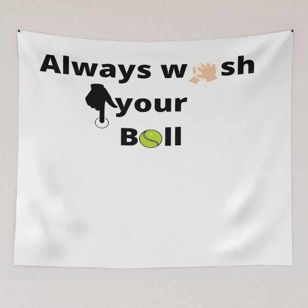 Item preview, Always wash your balls designed and sold by Artistpirate 10.