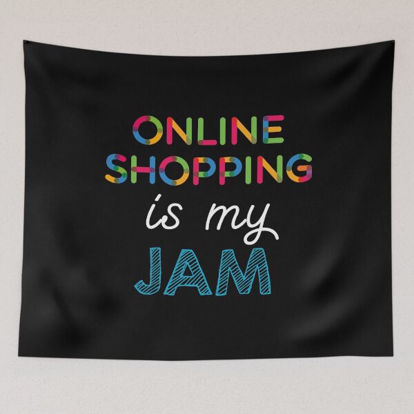 Item preview, Online Shopping is my Jam. Funny Online Shopping Design designed and sold by Custom365.