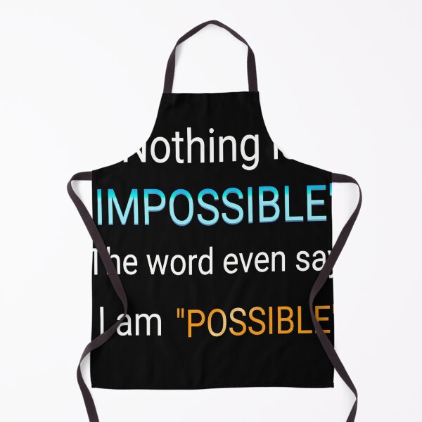 Item preview, Nothing is impossible even The word impossible say I am possible designed and sold by chetan786.