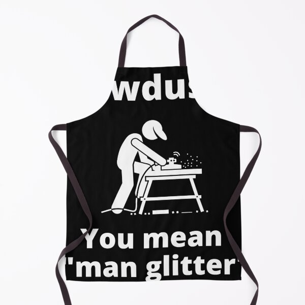 Item preview, Sawdust You Mean Man Glitter Bearded Carpenter designed and sold by Johan Liebert.