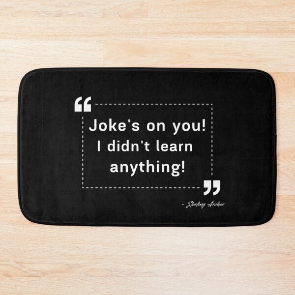 Item preview, Joke's on you I didn't learn anything designed and sold by stuff-n-stuff.