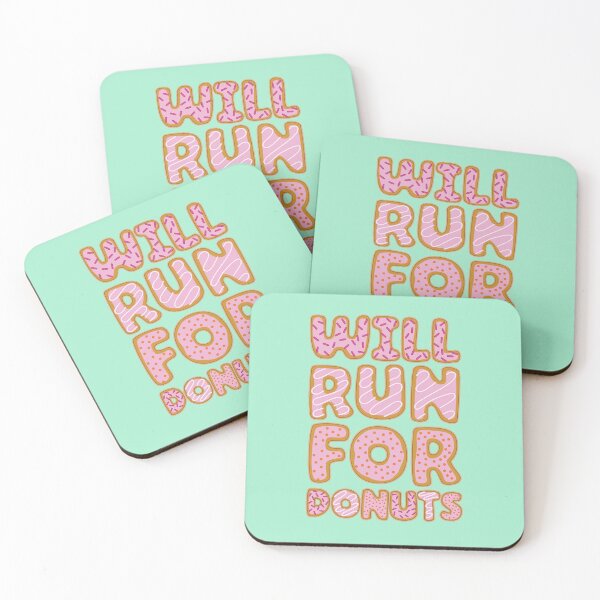 Item preview, Will Run For Donuts Funny Quote designed and sold by Hayley Adams.