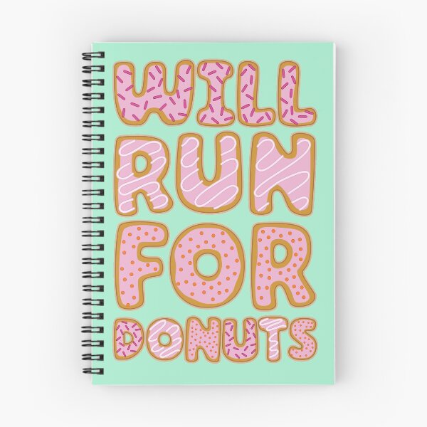 Item preview, Will Run For Donuts Funny Quote designed and sold by Hayley Adams.