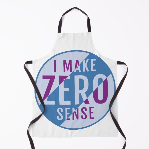 Item preview, I Make Zero Sense designed and sold by TKsTees.