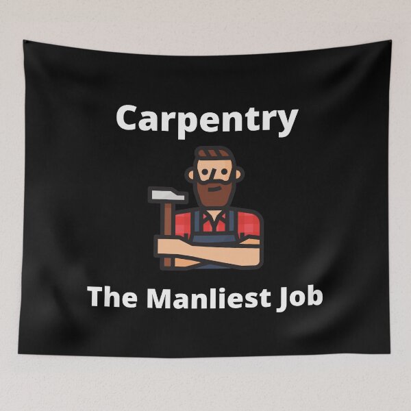 Item preview, Carpentry The Manliest Job Bearded Carpenter designed and sold by Johan Liebert.