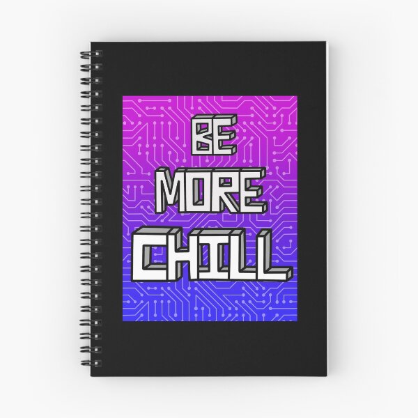 Item preview, Be More Chill designed and sold by SketchSisters.