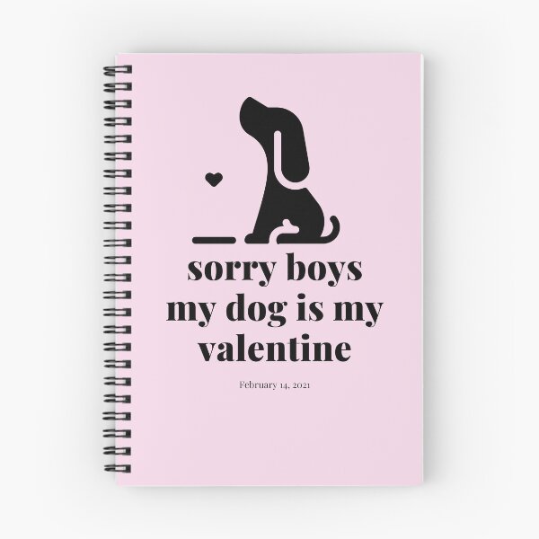 Item preview, dog is my valentines,Sorry boys my dog is my valentine,Dog funny,dog cool,Dog Fan, Gift Dog Fan,sorry guys, my dog is my valentine designed and sold by loveboss.