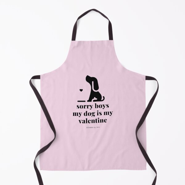 Item preview, dog is my valentines,Sorry boys my dog is my valentine,Dog funny,dog cool,Dog Fan, Gift Dog Fan,sorry guys, my dog is my valentine designed and sold by loveboss.