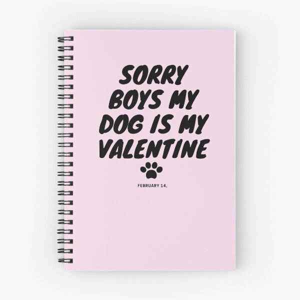 Item preview, dog is my valentines,Sorry boys my dog is my valentine,Dog funny,dog cool,Dog Fan, Gift Dog Fan,sorry guys, my dog is my valentine designed and sold by loveboss.