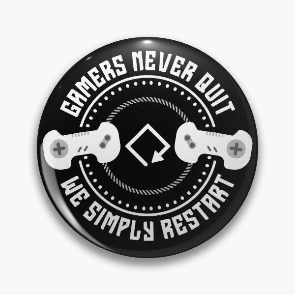 Item preview, Gamers Never Quit We Simply Restart designed and sold by Marzuqi Che Rose.
