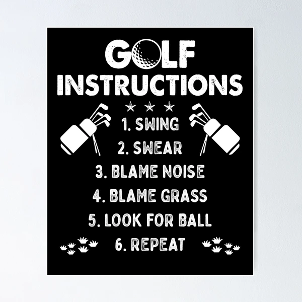 Funny Golf Instructions - Funny Golfer Poster for Sale by roxy7922