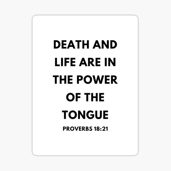 proverbs-18-21-life-death-power-of-the-tongue-sticker-for-sale-by