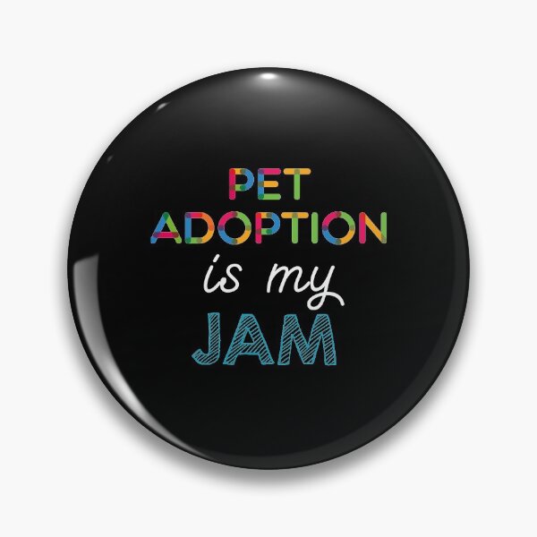 Item preview, Pet Adoption is my Jam. Funny Pet Adoption Design designed and sold by Custom365.