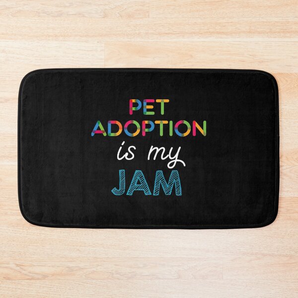 Item preview, Pet Adoption is my Jam. Funny Pet Adoption Design designed and sold by Custom365.