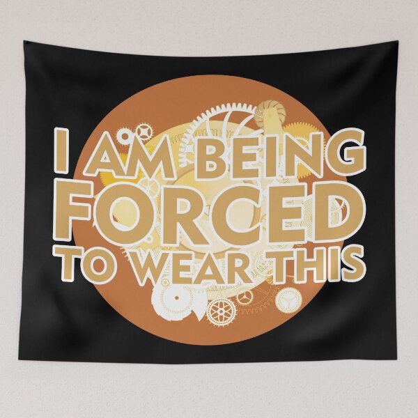 Item preview, I am being forced to wear this designed and sold by Forever-Design.