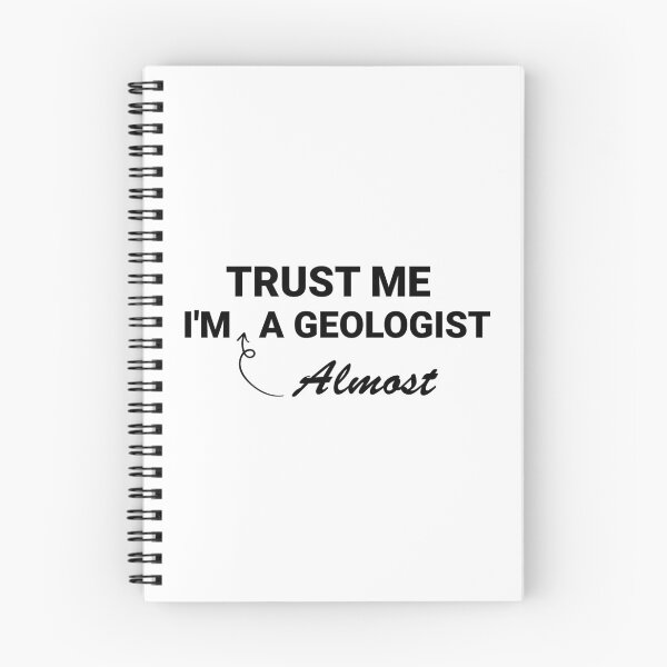 Item preview, Trust Me I'm Almost a geologist  ,Earth's history ,climate change designed and sold by Life Shop.