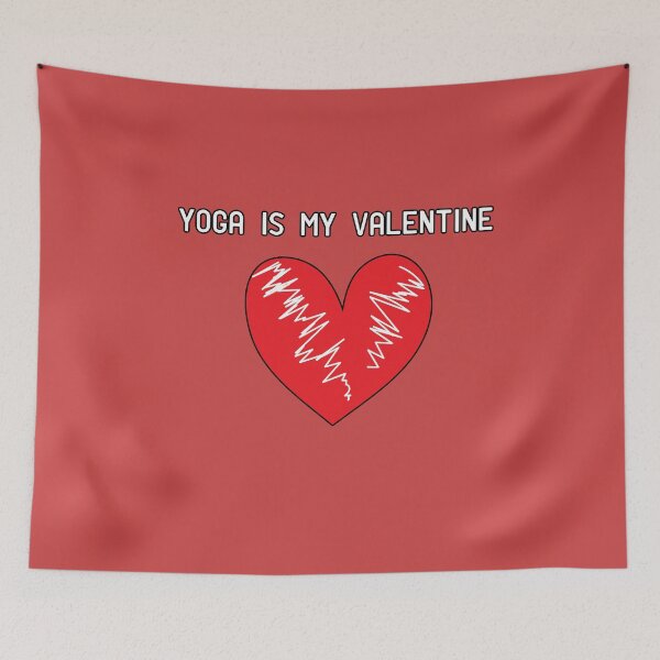 Item preview, Yoga Is My Valentine Funny Yoga Lovers Gift for woman / man  designed and sold by pedrored369.