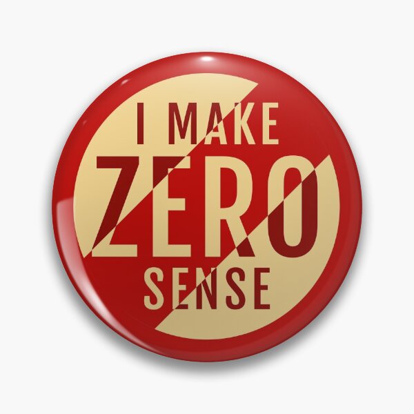 Item preview, I Make Zero Sense designed and sold by TKsTees.