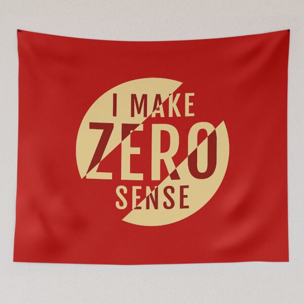 Item preview, I Make Zero Sense designed and sold by TKsTees.