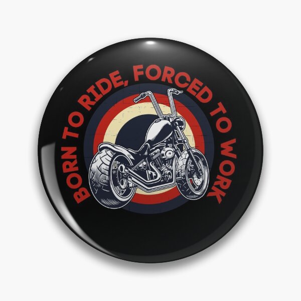 Item preview, BORN TO RIDE, FORCED TO WORK designed and sold by LolasTees.